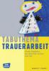 Tabuthema Trauerarbeit - Margit Franz