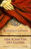 Der Schatten des Kaisers - Johannes K. Soyener