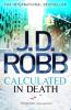 Calculated in Death - J. D. Robb