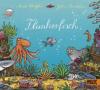 Flunkerfisch - Axel Scheffler, Julia Donaldson