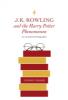 J K Rowling and the Harry Potter Phenomenon - Lindsey Fraser