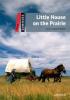 Dominoes Level 3: Little House on the Prairie: Dominoes 2nd Edition - Laura Ingalls Wilder