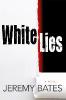 White Lies - Jeremy Bates