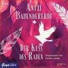 Der Kuss des Raben, 5 Audio-CDs - Antje Babendererde, Leonie Landa