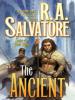 The Ancient - R. A. Salvatore