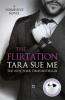 The Flirtation: Submissive 9 - Tara Sue Me