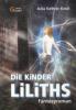 Die Kinder Liliths - Julia Kathrin Knoll