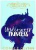 The Rosewood Chronicles - Undercover Priincess - Connie Glynn