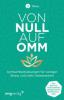 Von Null auf Omm - Manuel Ronnefeldt, Jonas Leve, 7Mind