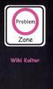 Problemzone - Wiki Kalter