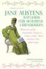 Jane Austens Ratgeber für moderne Lebenskrisen - Rebecca Smith