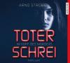 Im Kopf des Mörders - Toter Schrei, 6 Audio-CDs - Arno Strobel