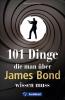 101 Dinge, die man über James Bond wissen muss - 
