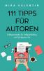 111 Tipps für Autoren - 