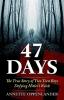 47 Days: The True Story of Two Teen Boys Defying Hitler's Reich - 