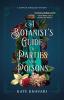 A Botanist's Guide to Parties and Poisons - 
