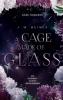 A Cage Made of Glass - 