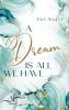 A Dream Is All We Have - 