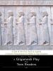 A Gilgamesh Play for Teen Readers - 