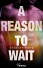 A Reason to Wait - 