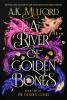 A River of Golden Bones - 