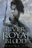 A River of Royal Blood - 