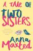 A Tale of Two Sisters - 