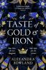 A Taste of Gold and Iron - 
