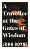 A Traveller at the Gates of Wisdom - 