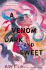 A Venom Dark and Sweet - 