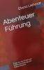 Abenteuer Führung - 