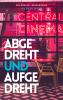 Abgedreht & Aufgedreht - 