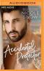 Accidental Protector: A Marriage Mistake Romance - 