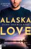 Alaska Love - Sterne über Wild River - 