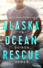 Alaska Ocean Rescue - In deinen Armen - 