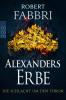Alexanders Erbe: Die Schlacht um den Thron - 