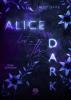 Alice lost in the Dark (Dark Romance) - 