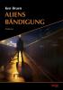Aliens Bändigung - 