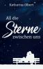 All die Sterne zwischen uns - 