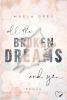 All The Broken Dreams And You - 