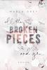 All The Broken Pieces And You - 