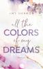 All the Colors of my Dreams - 