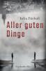 Aller guten Dinge - 