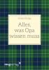 Alles, was Opa wissen muss - 