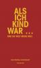 Als ich Kind war … - 