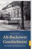 Alt-Buckower Geschichte(n) - 