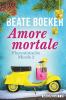 Amore mortale (Florentinische Morde 2) - 