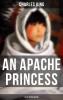 An Apache Princess (Illustrated Edition) - 