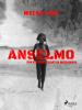 Anselmo - Ein Kindersoldat in Mosambik - 