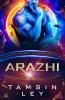 Arazhi: Eine SciFi Alien Romanze (Intergalaktische Partnervermittlung: Versteigert an die Aliens) - 